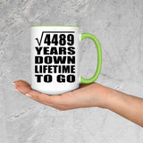 67th Anniversary Square Root of 4489 Years Lifetime To Go - 15oz Accent Mug Green