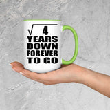 2nd Anniversary Square Root of 4 Years Down Forever To Go - 15oz Accent Mug Green