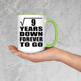 3rd Anniversary Square Root of 9 Years Down Forever To Go - 15oz Accent Mug Green