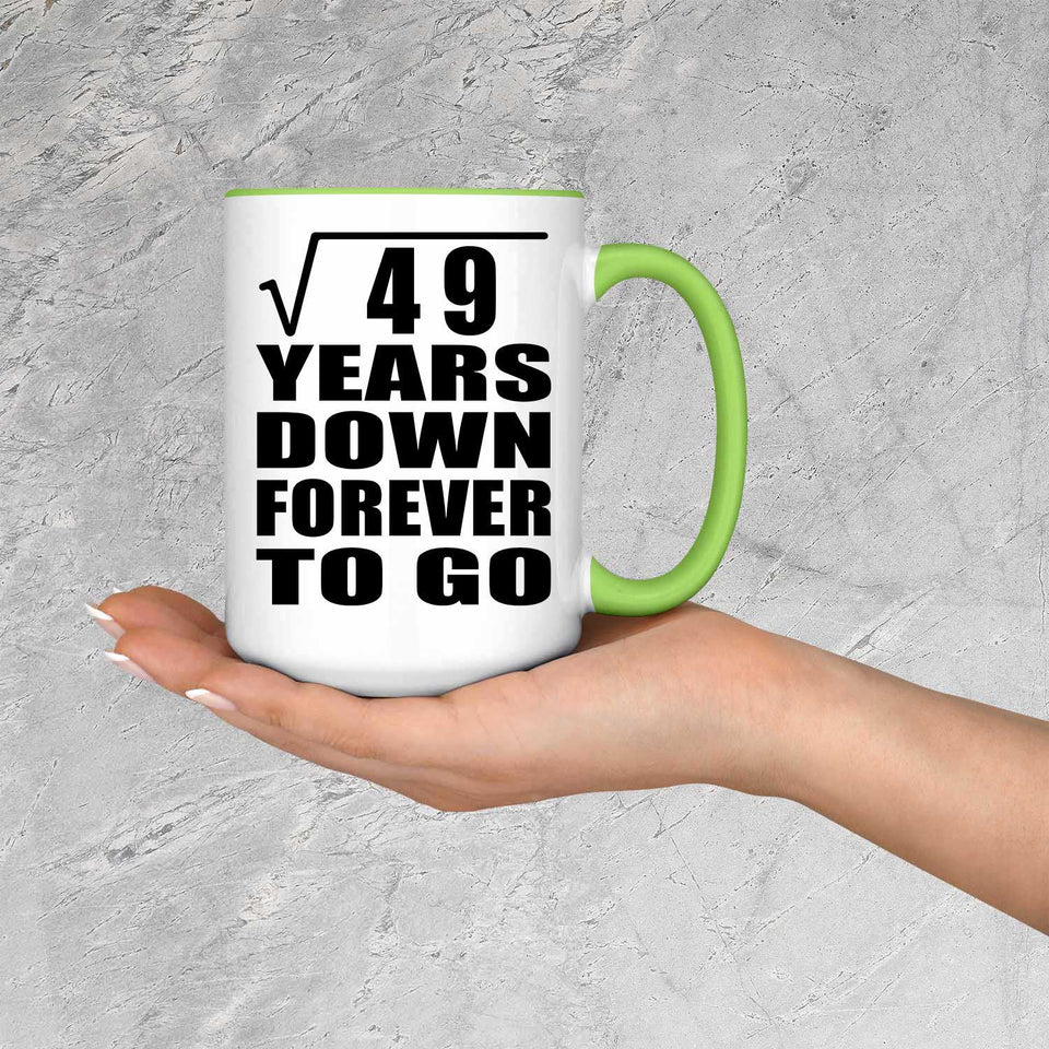 7th Anniversary Square Root of 49 Years Down Forever To Go - 15oz Accent Mug Green