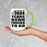 98th Anniversary Square Root of 9604 Years Down Forever To Go - 15oz Accent Mug Green