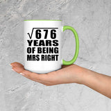 26th Anniversary Square Root of 676 Years of Being Mrs Right - 15oz Accent Mug Green