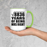 94th Anniversary Square Root of 8836 Years of Being Mrs Right - 15oz Accent Mug Green