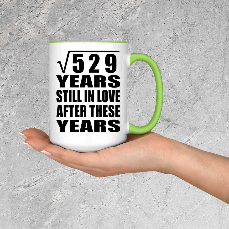 23rd Anniversary Square Root of 529 Years Still In Love - 15oz Accent Mug Green