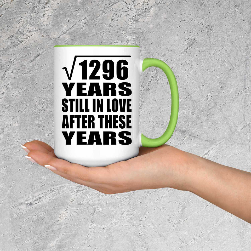 36th Anniversary Square Root of 1296 Years Still In Love - 15oz Accent Mug Green