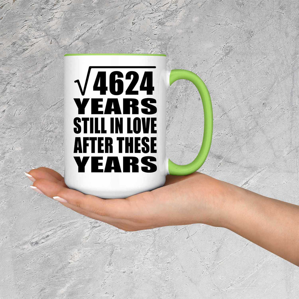 68th Anniversary Square Root of 4624 Years Still In Love - 15oz Accent Mug Green