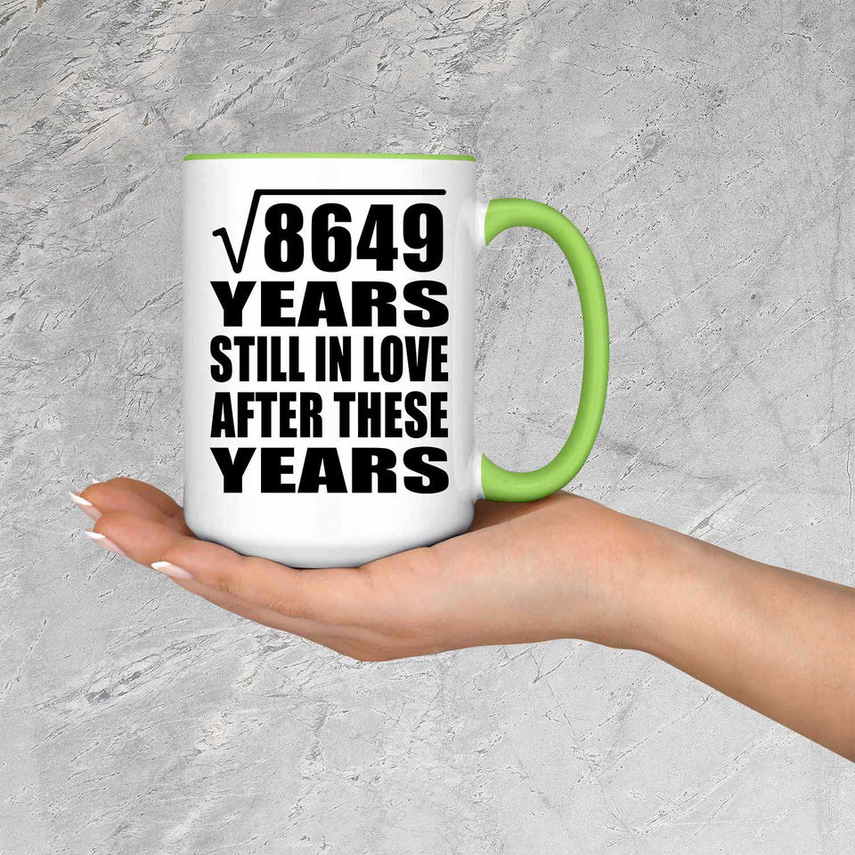 93rd Anniversary Square Root of 8649 Years Still In Love - 15oz Accent Mug Green