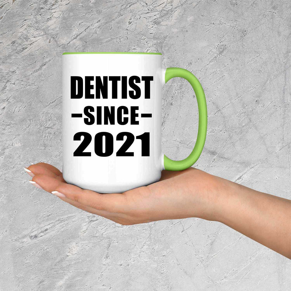 Dentist Since 2021 - 15oz Accent Mug Green