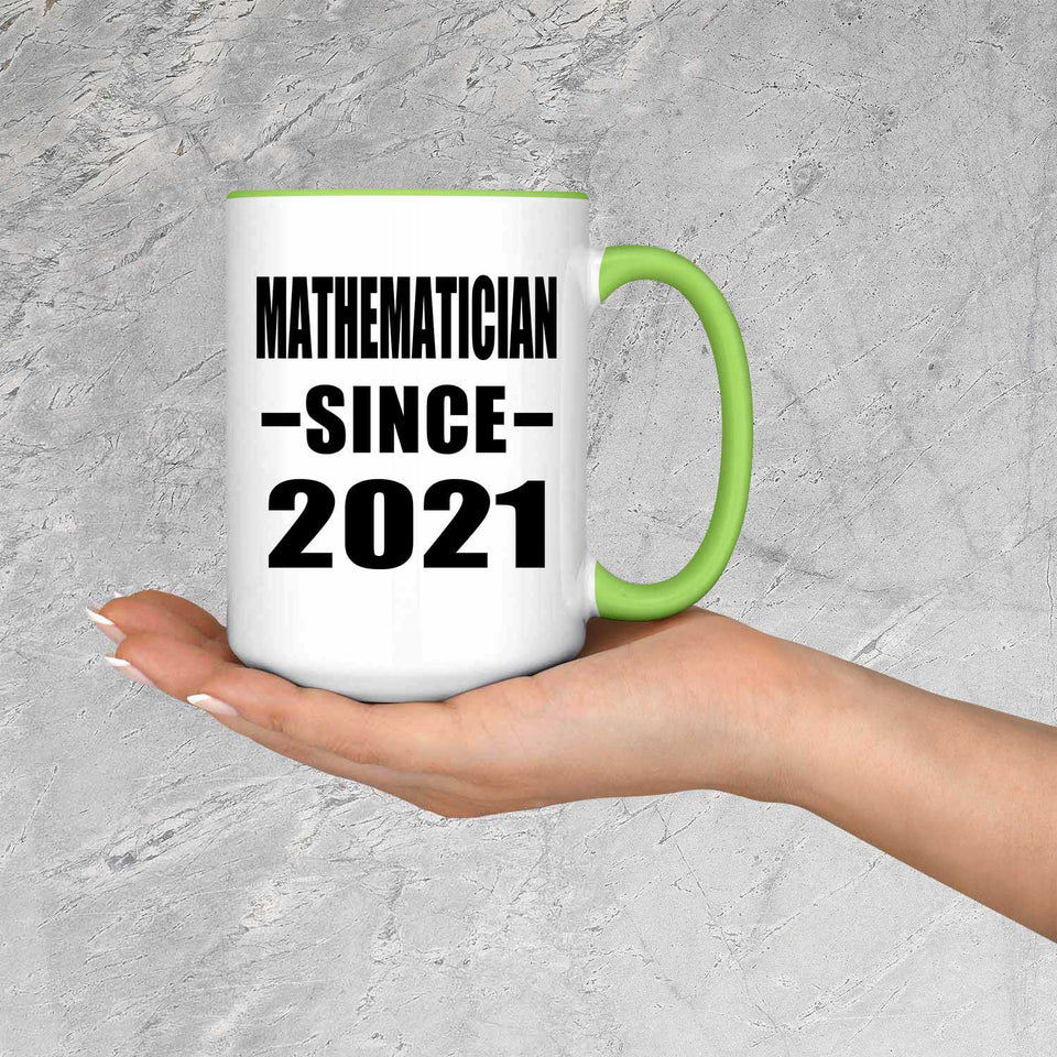 Mathematician Since 2021 - 15oz Accent Mug Green