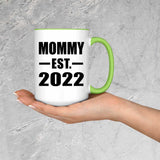 Mommy Established EST. 2022 - 15oz Accent Mug Green