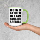 Being Father In Law Makes Life Special - 15oz Accent Mug Green