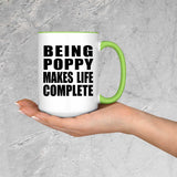 Being Poppy Makes Life Complete - 15oz Accent Mug Green