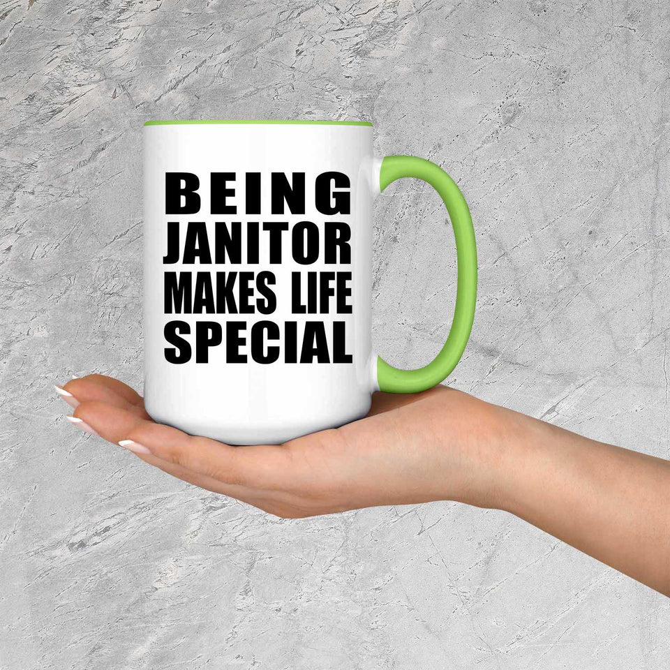 Being Janitor Makes Life Special - 15oz Accent Mug Green