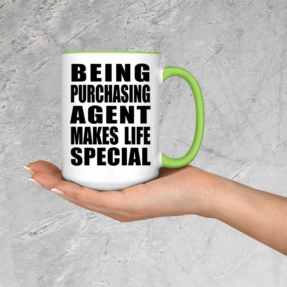 Being Purchasing Agent Makes Life Special - 15oz Accent Mug Green
