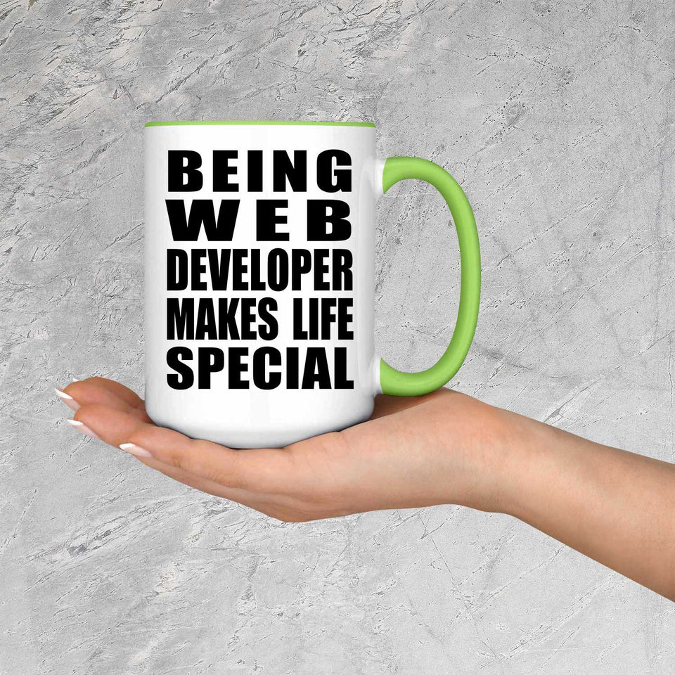 Being Web Developer Makes Life Special - 15oz Accent Mug Green