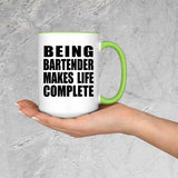 Being Bartender Makes Life Complete - 15oz Accent Mug Green