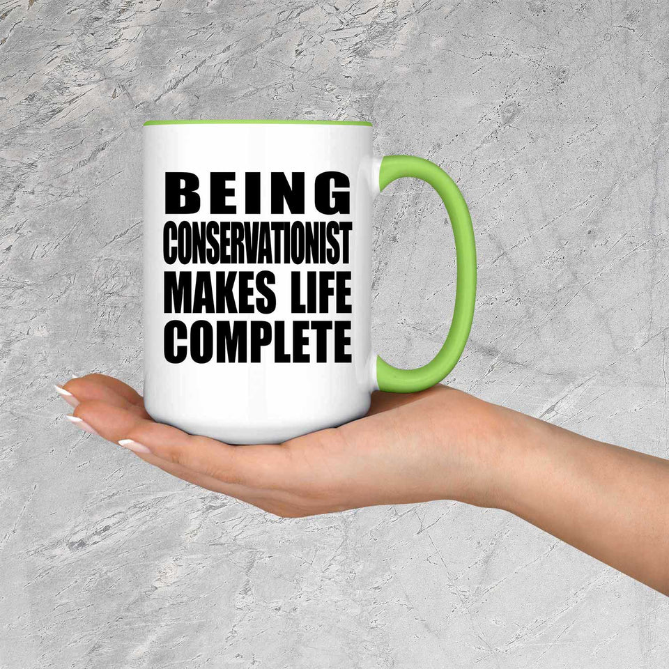 Being Conservationist Makes Life Complete - 15oz Accent Mug Green