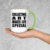 Collecting Art Makes Life Special - 15oz Accent Mug Green