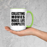 Collecting Movies Makes Life Complete - 15oz Accent Mug Green
