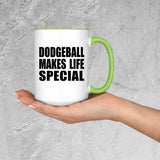 Dodgeball Makes Life Special - 15oz Accent Mug Green