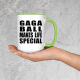 Gaga Ball Makes Life Special - 15oz Accent Mug Green