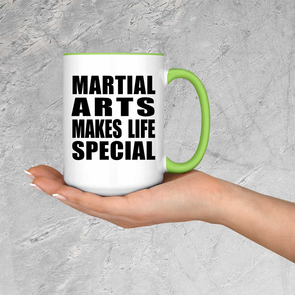 Martial Arts Makes Life Special - 15oz Accent Mug Green