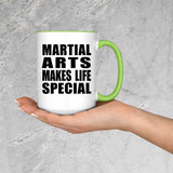 Martial Arts Makes Life Special - 15oz Accent Mug Green