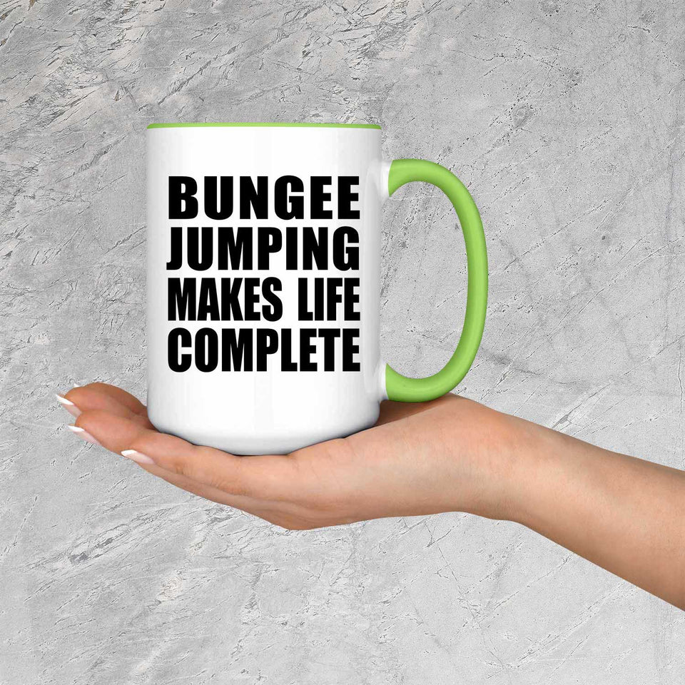 Bungee Jumping Makes Life Complete - 15oz Accent Mug Green
