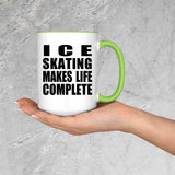 Ice Skating Makes Life Complete - 15oz Accent Mug Green