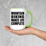 Mountain Biking Makes Life Complete - 15oz Accent Mug Green