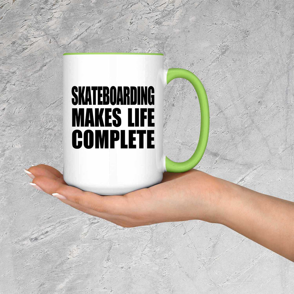 Skateboarding Makes Life Complete - 15oz Accent Mug Green