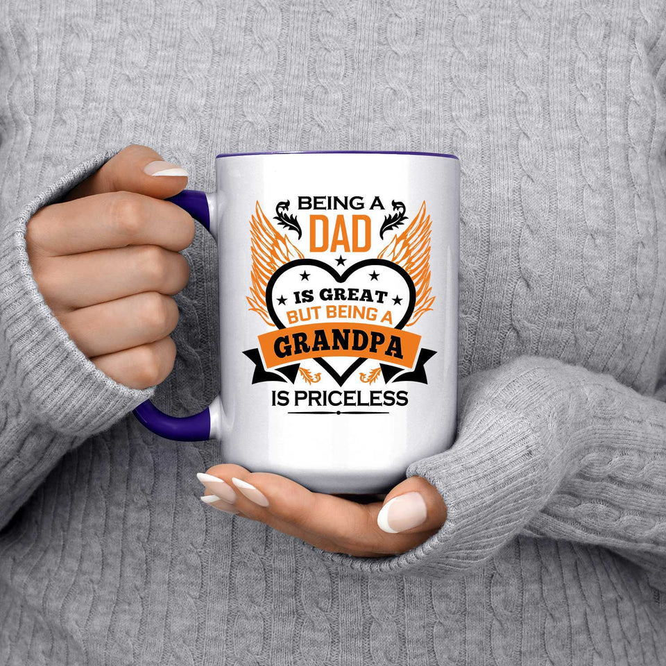 Being A Dad Is Great But Being A Grandpa is Priceless - 15oz Accent Mug Purple