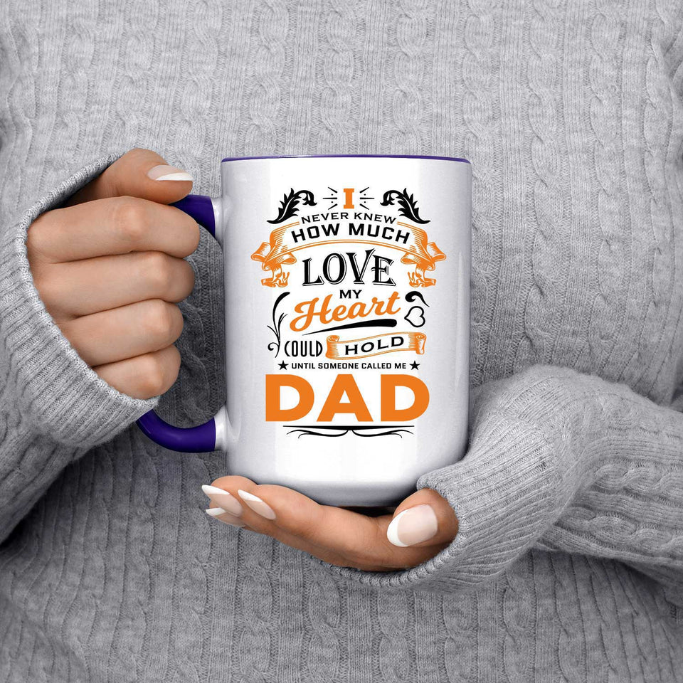 How Much Love Could Hold Until Called Me Dad - 15oz Accent Mug Purple