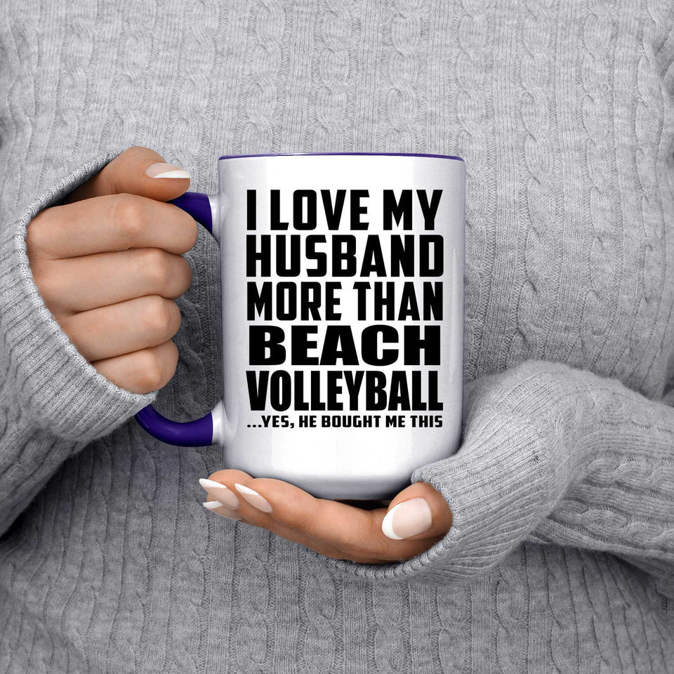 I Love My Husband More Than Beach Volleyball - 15oz Accent Mug Purple