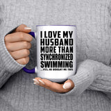 I Love My Husband More Than Synchronized Swimming - 15oz Accent Mug Purple
