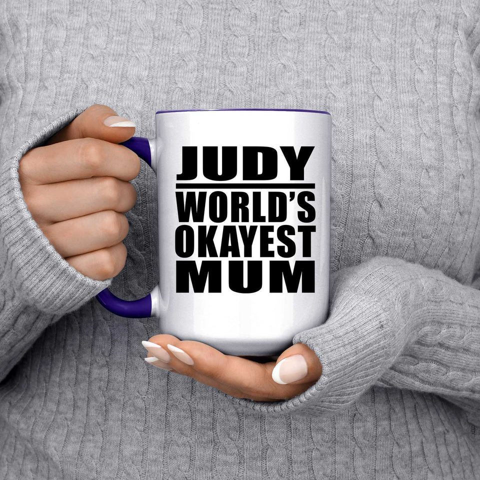 Judy World's Okayest Mum - 15oz Accent Mug Purple