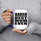 Karen Best Mum Ever - 15oz Accent Mug Purple