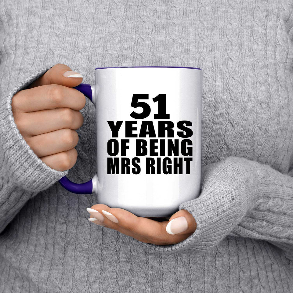 51st Anniversary 51 Years Of Being Mrs Right - 15oz Accent Mug Purple