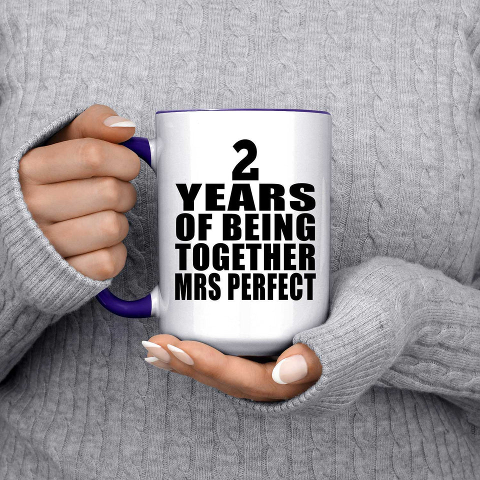 2nd Anniversary 2 Years Of Being Mrs Perfect - 15oz Accent Mug Purple