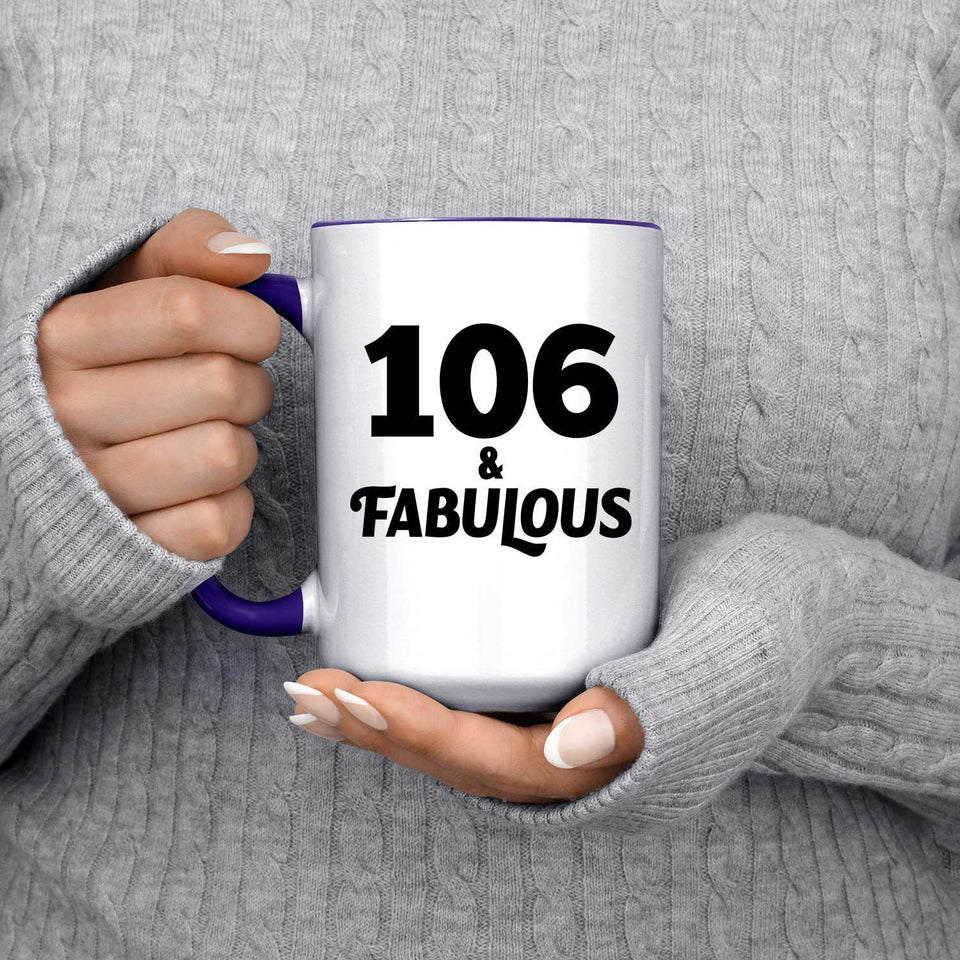 106th Birthday 106 & Fabulous - 15oz Accent Mug Purple