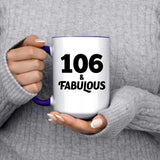 106th Birthday 106 & Fabulous - 15oz Accent Mug Purple