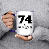 74th Birthday 74 & Fabulous - 15oz Accent Mug Purple