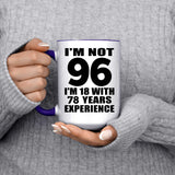 96th Birthday I'm Not 96 I'm 18 With 78 Years Experience - 15oz Accent Mug Purple