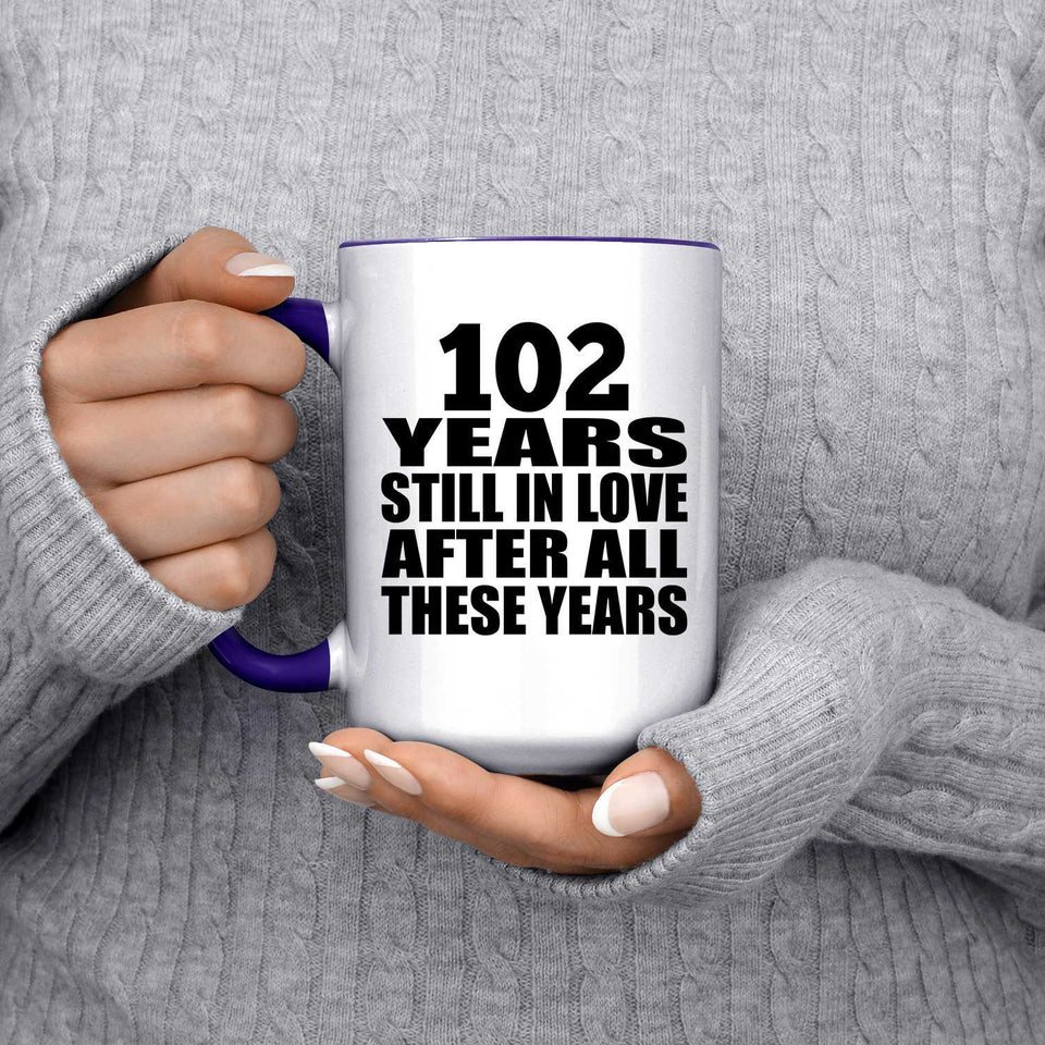 102nd Anniversary 102 Years Still In Love After These Years - 15oz Accent Mug Purple