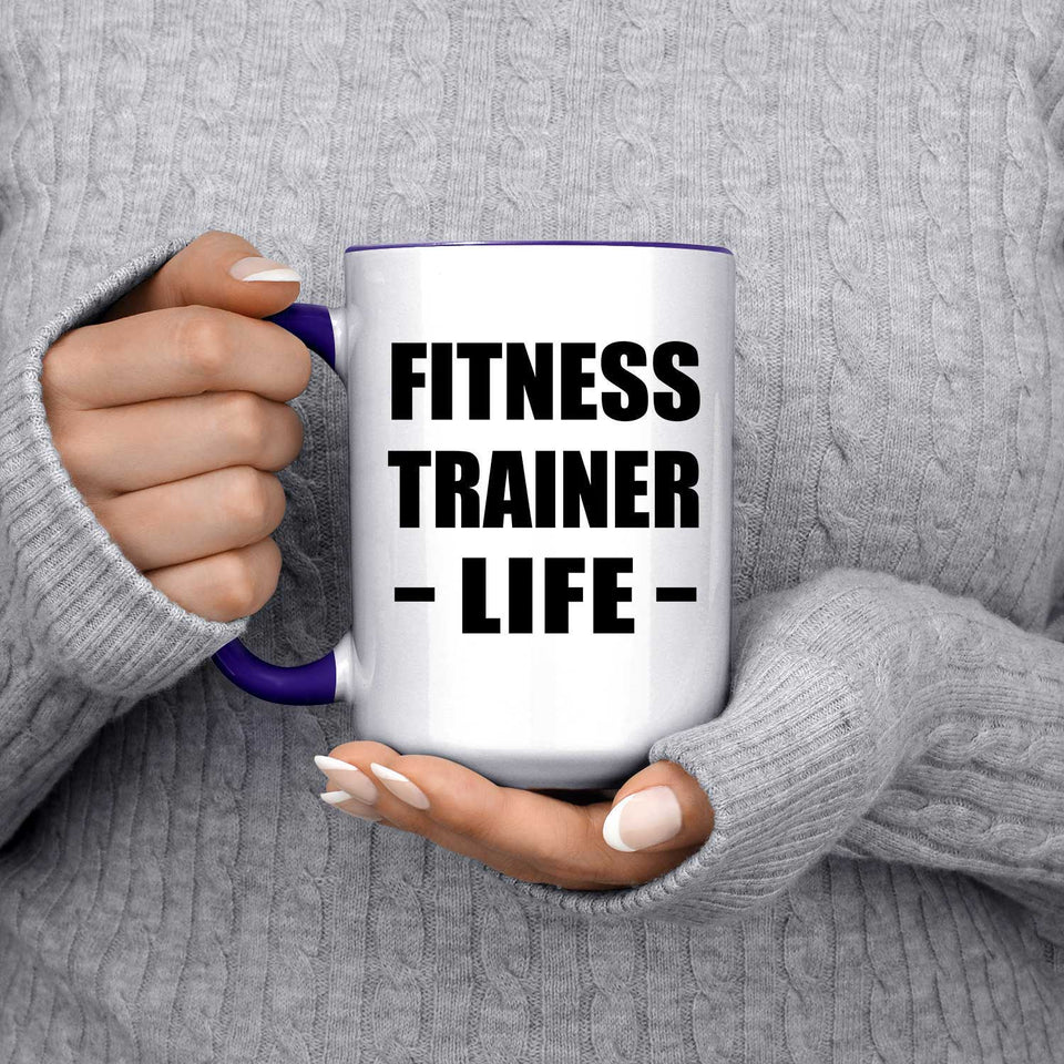 Fitness Trainer Life - 15oz Accent Mug Purple