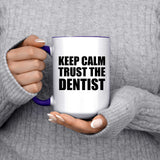 Keep Calm and Trust The Dentist - 15oz Accent Mug Purple
