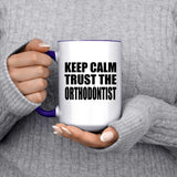 Keep Calm and Trust The Orthodontist - 15oz Accent Mug Purple