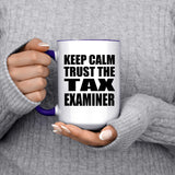 Keep Calm and Trust The Tax Examiner - 15oz Accent Mug Purple