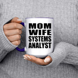 Mom Wife Systems Analyst - 15oz Accent Mug Purple