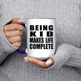 Being Kid Makes Life Complete - 15oz Accent Mug Purple